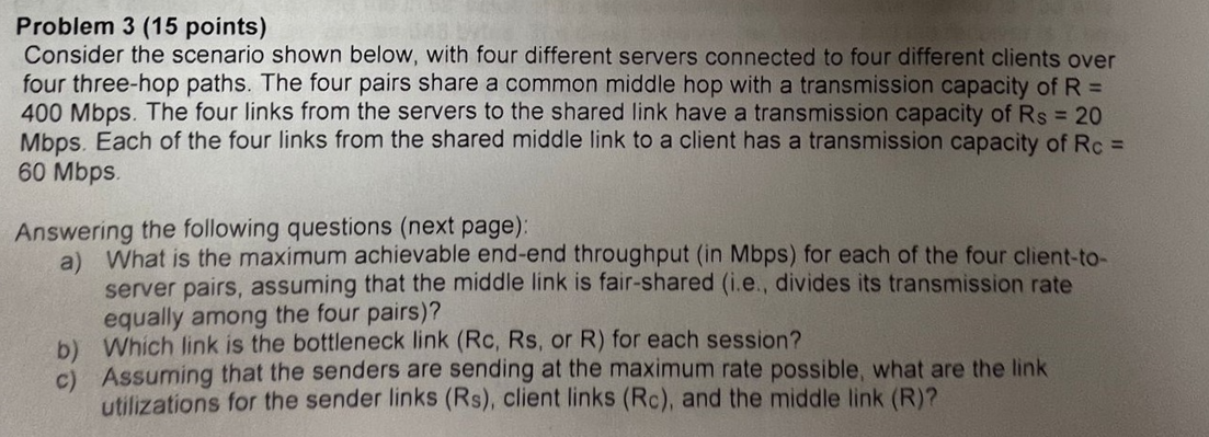 Problem 3 Consider the scenario shown below, with