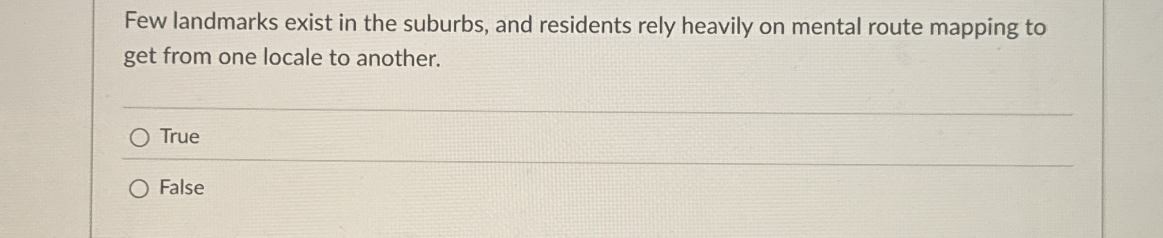 Few landmarks exist in the suburbs, and residents