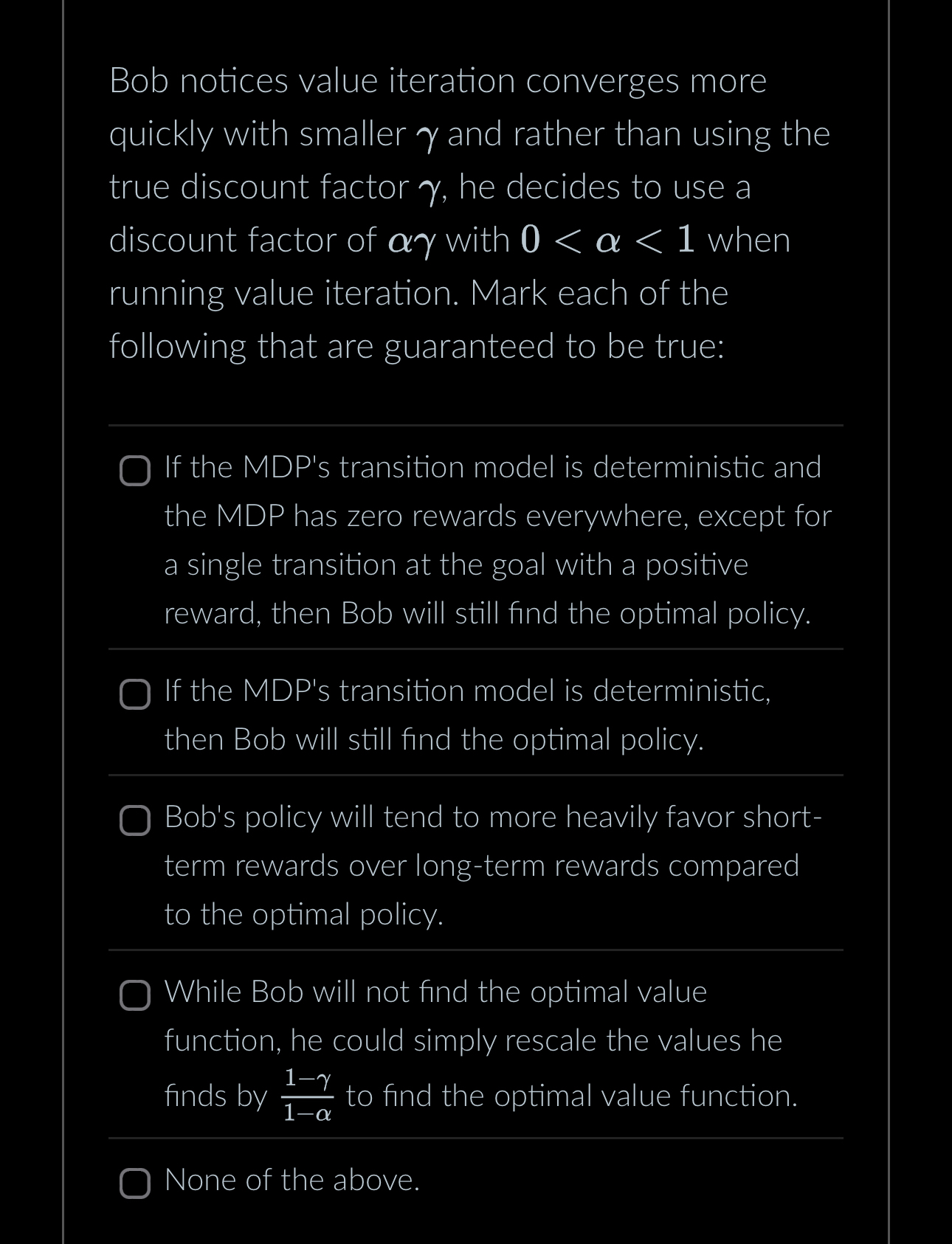 Bob notices value iteration converges more