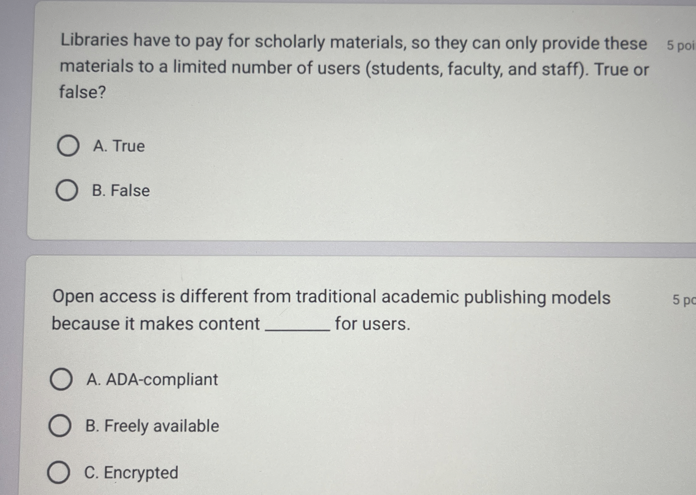 Libraries have to pay for scholarly materials, so