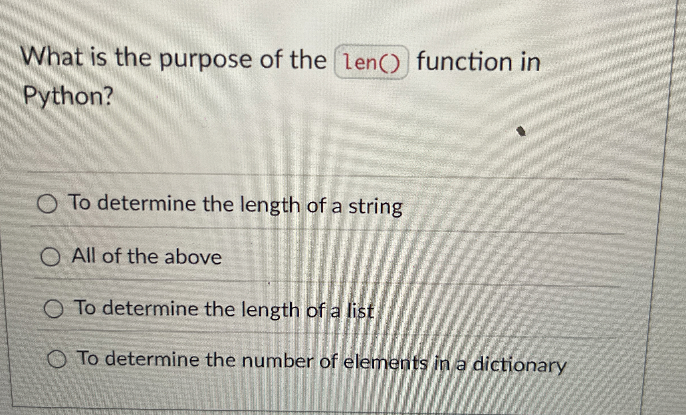 What is the purpose of the len ( ) function in