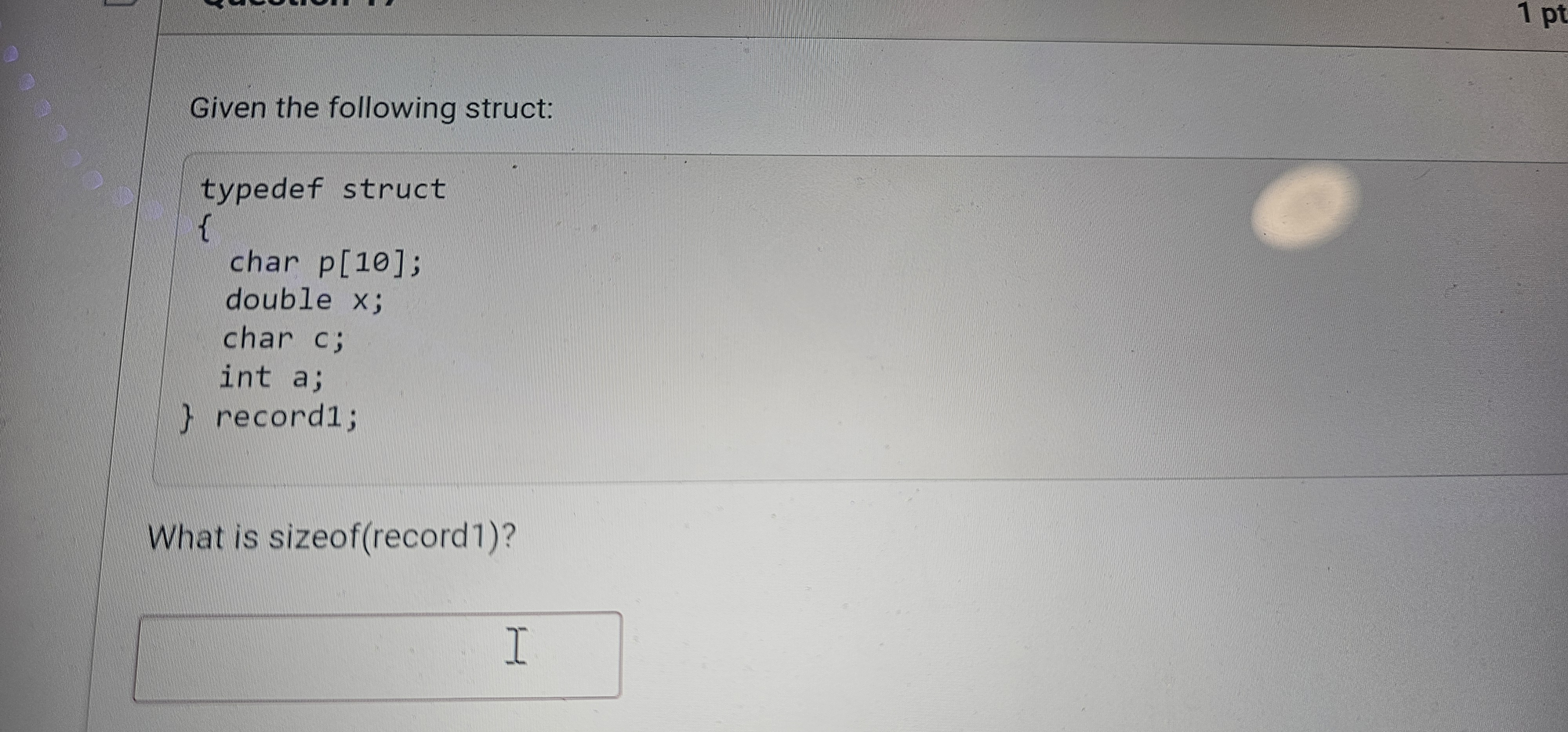 Given the following struct: typedef struct \ {
