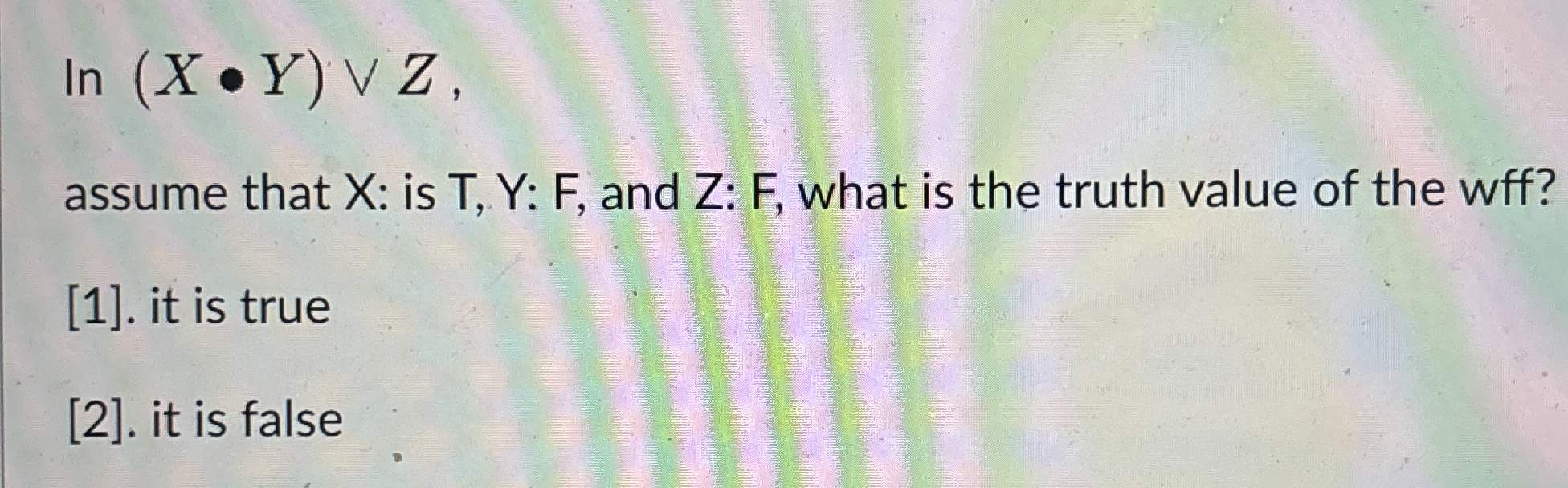 l n ( x * Y ) v v Z assume that x : is T , Y : F