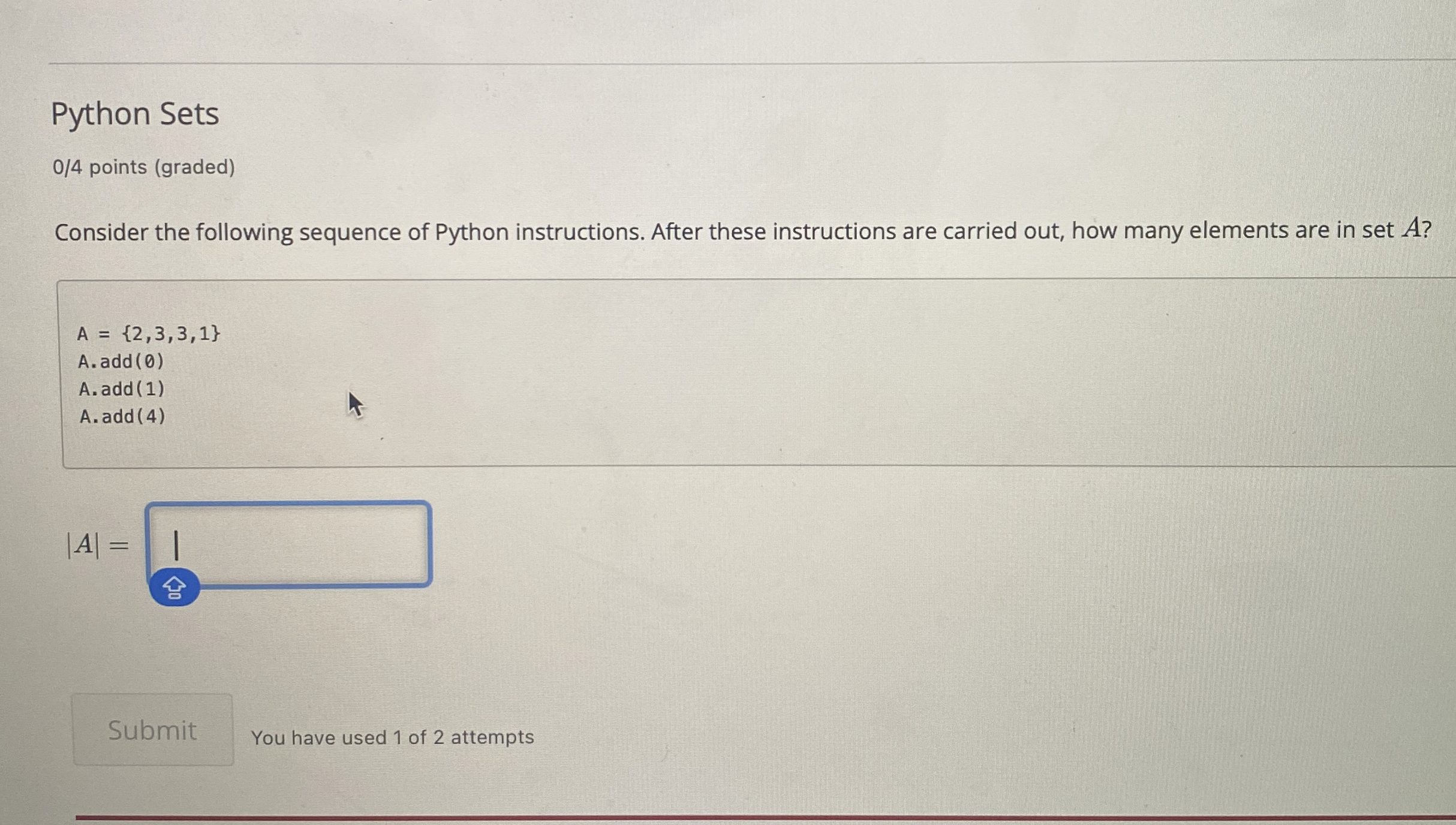 Python Sets 0 4 points ( graded ) Consider the