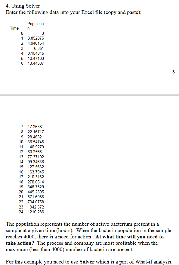I need to use Excel solver. I need to set the