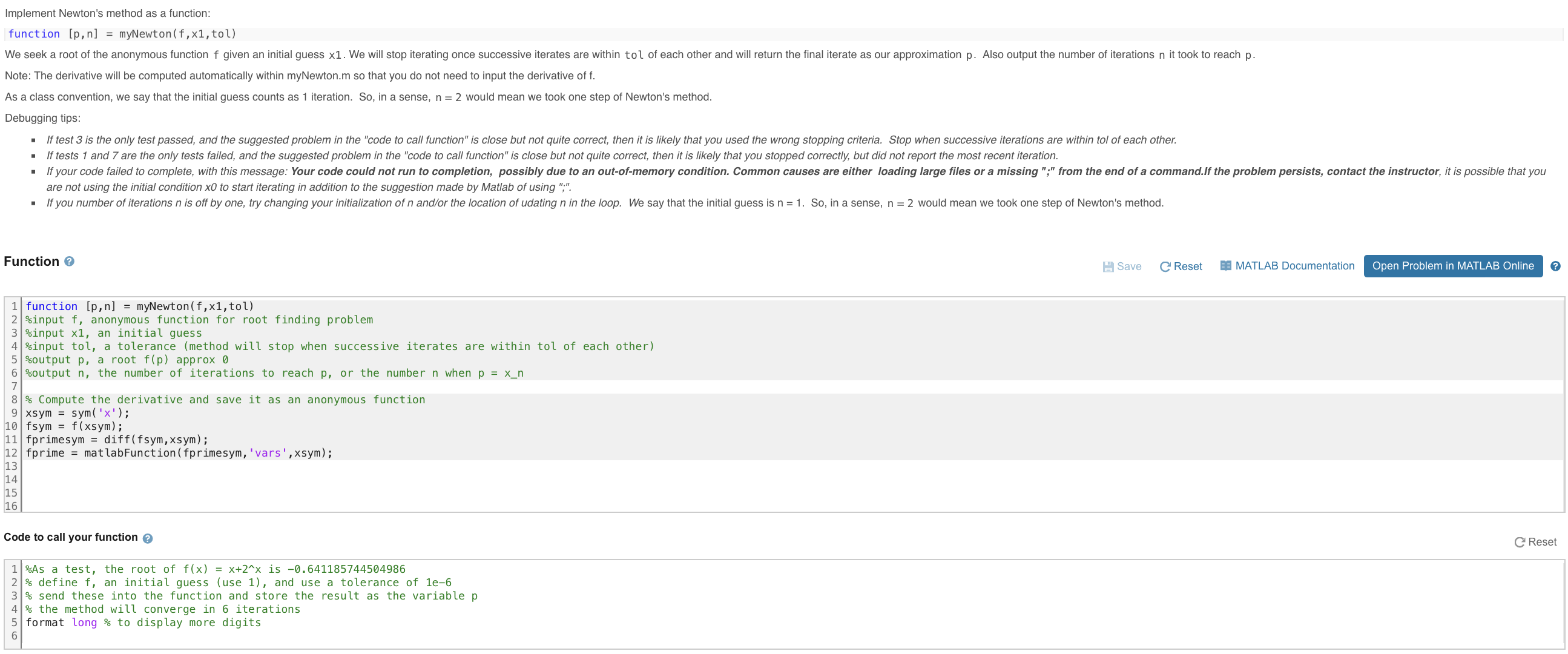Implement Newton's method as a function: function