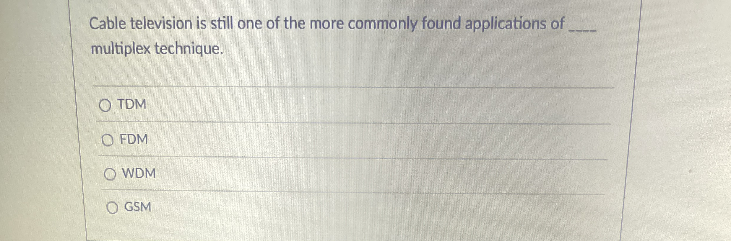 Cable television is still one of the more