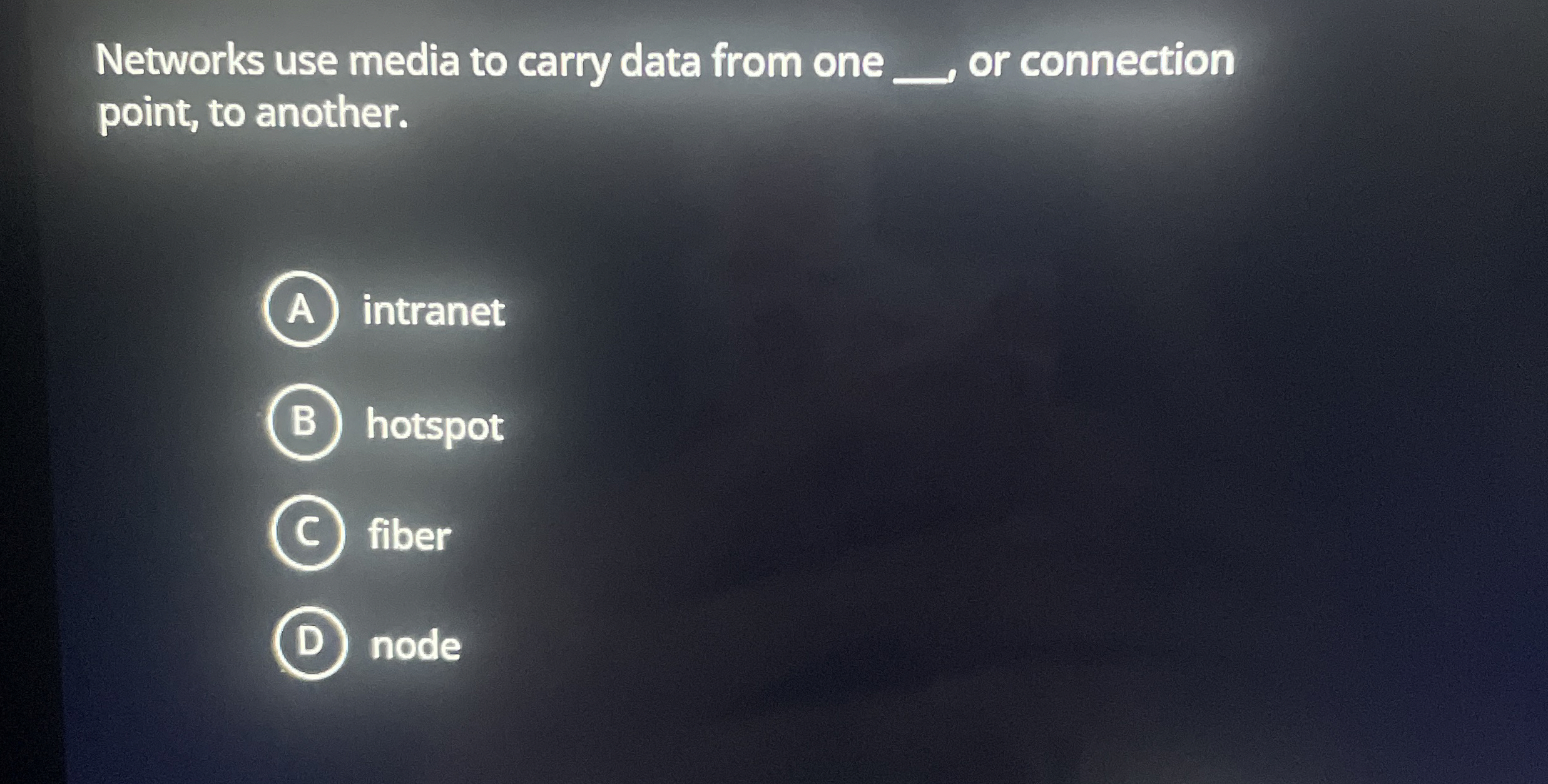 Networks use media to carry data from one or