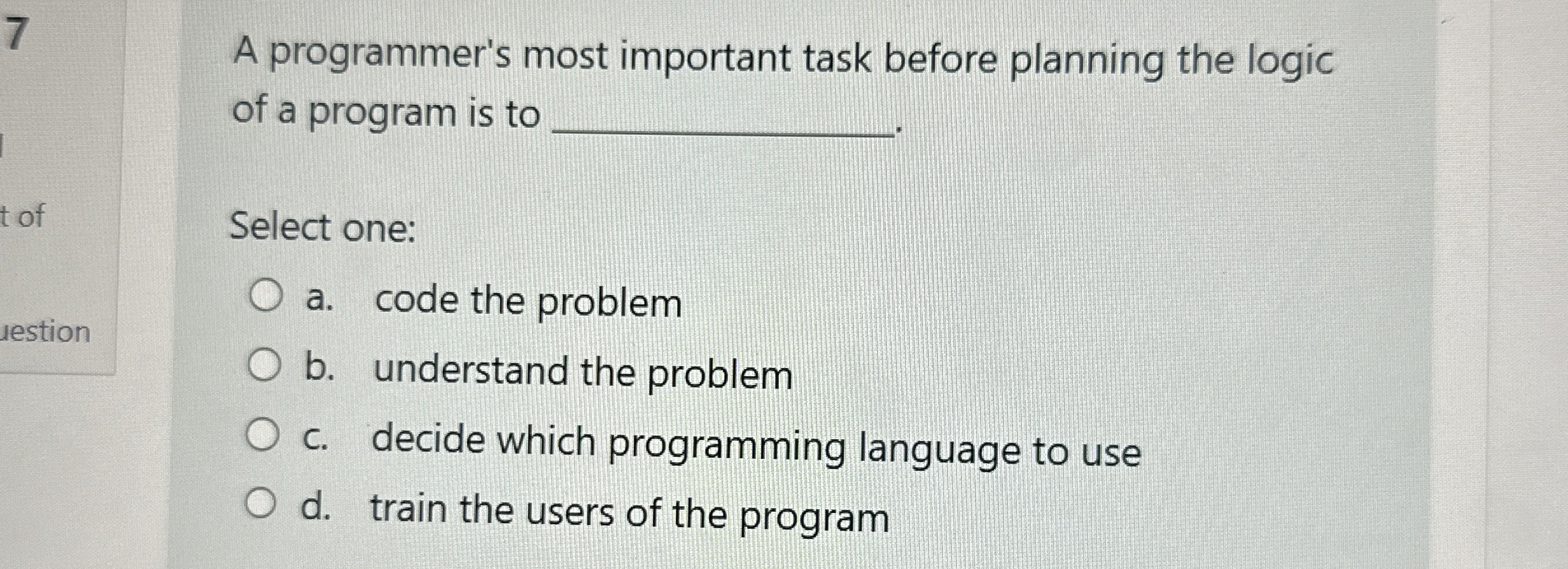 A programmer's most important task before