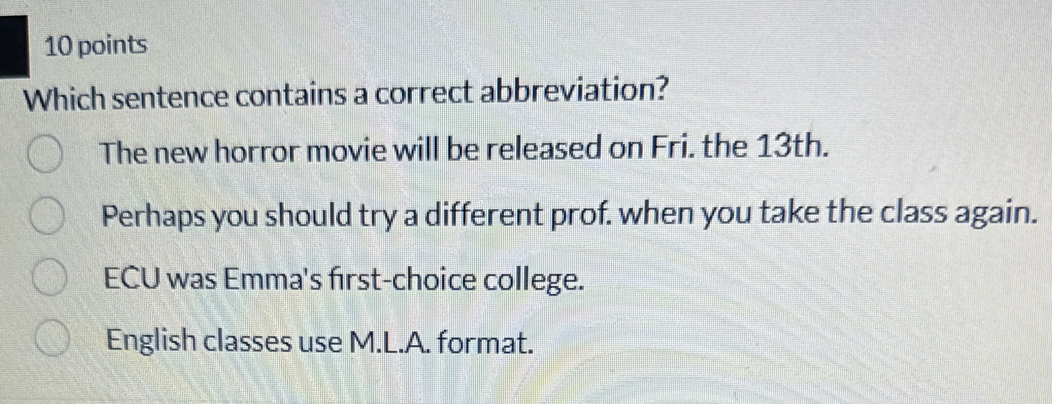 1 0 points Which sentence contains a correct