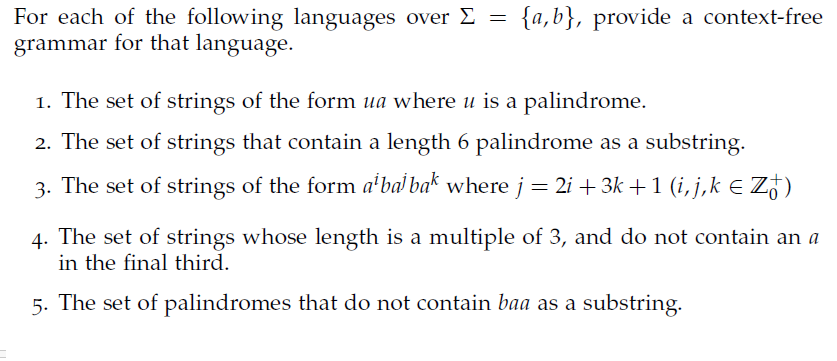 For each of the following languages over = { a ,