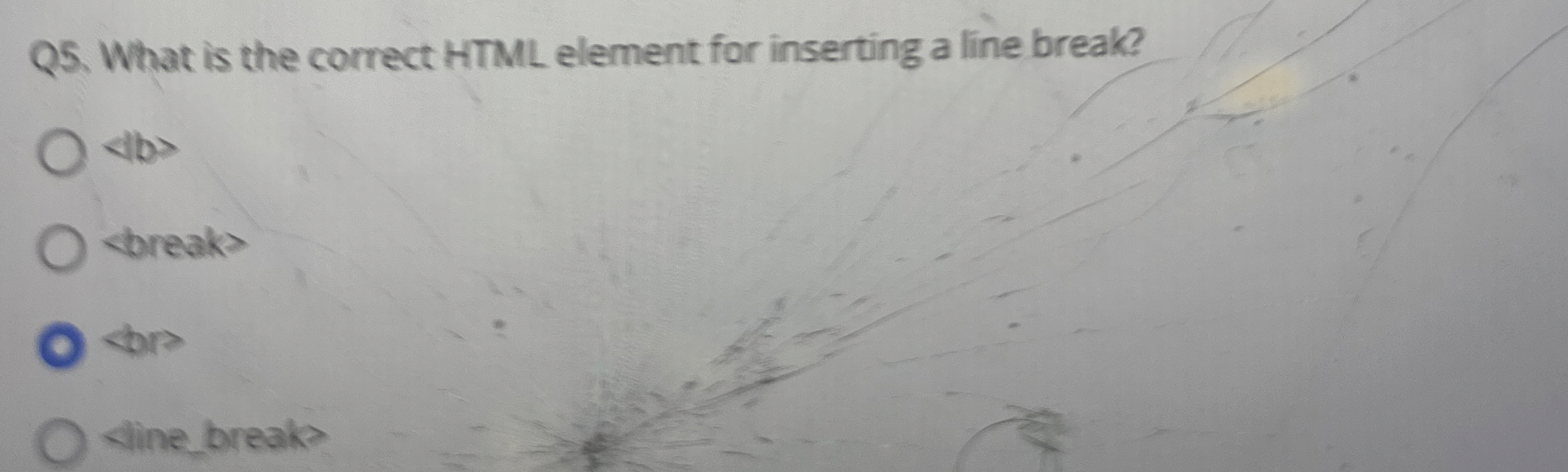 Q 5 . What is the correct HTML element for