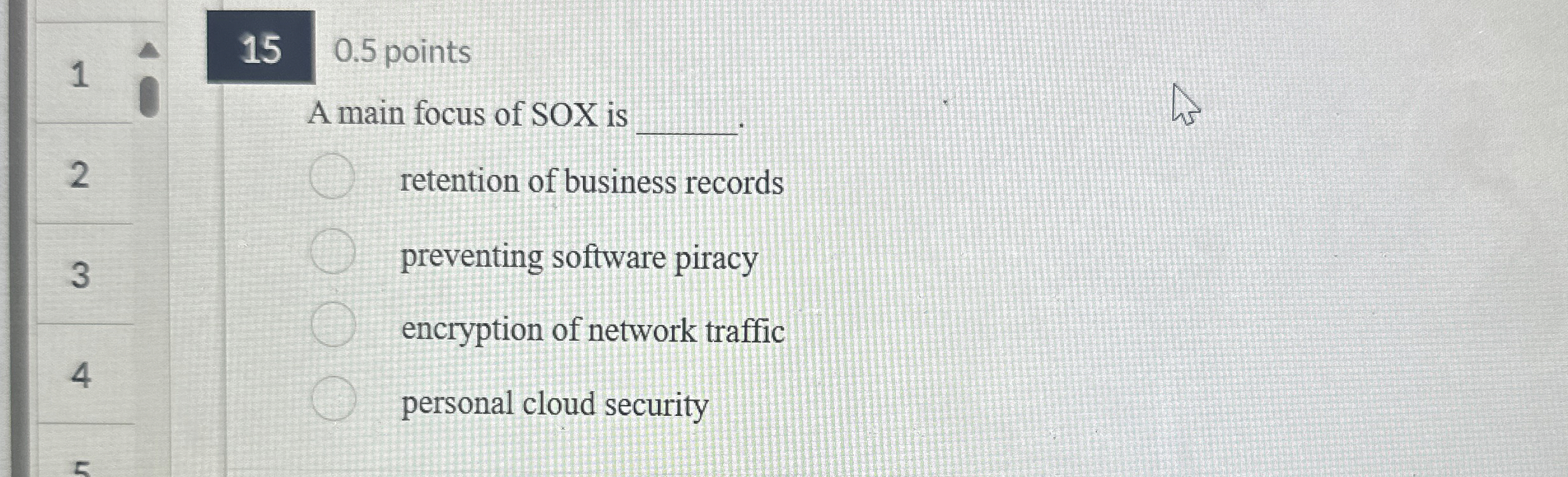 1 5 0 . 5 points A main focus of SOX is .