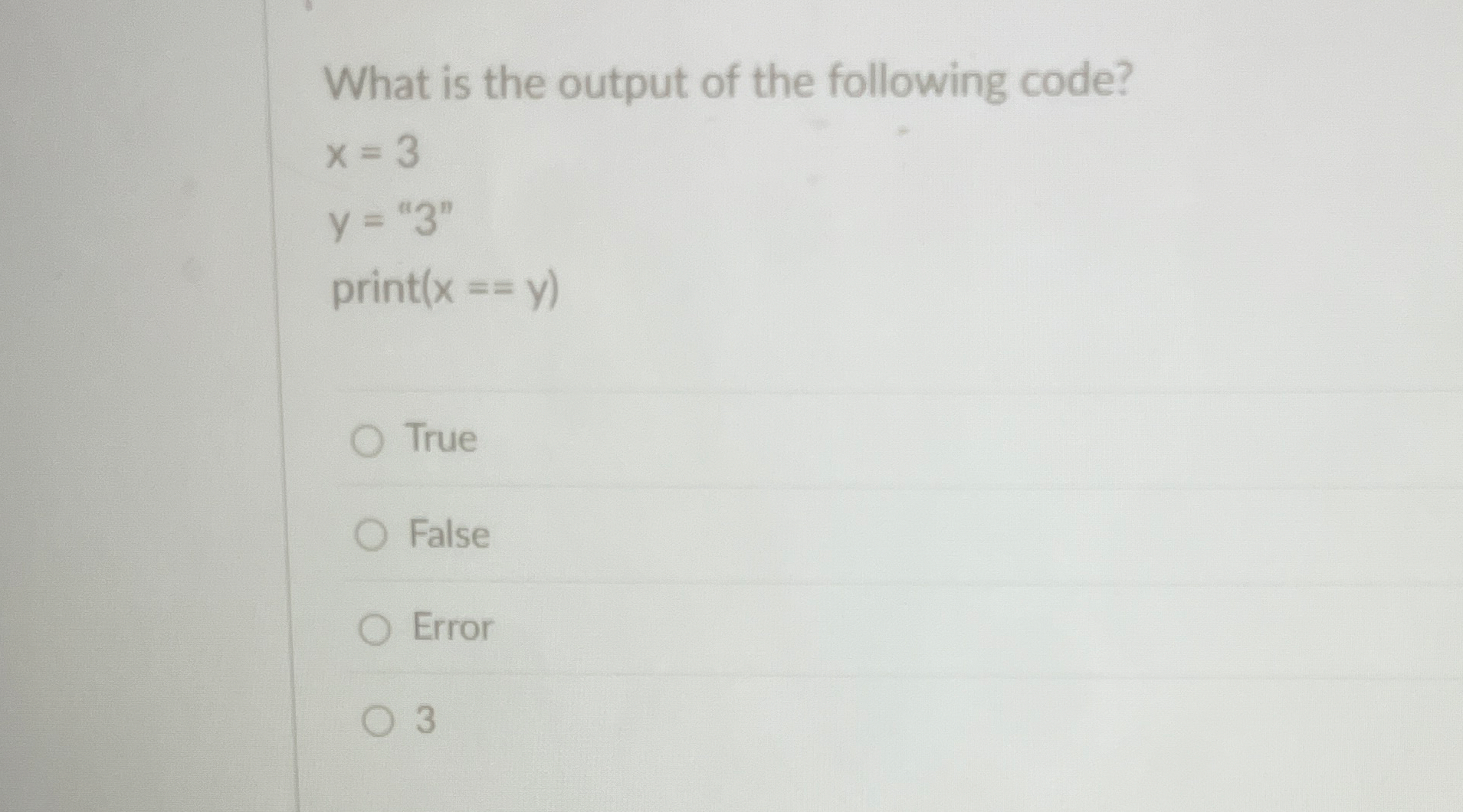 What is the output of the following code? ) = = (