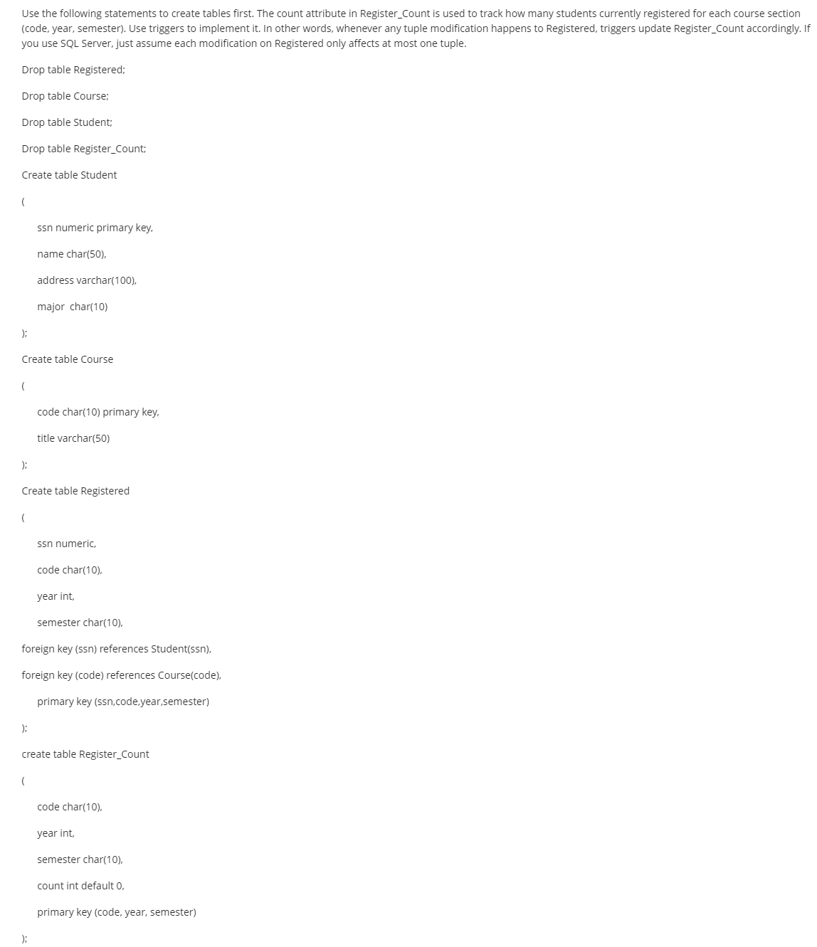 Please use triggers and explain the process of