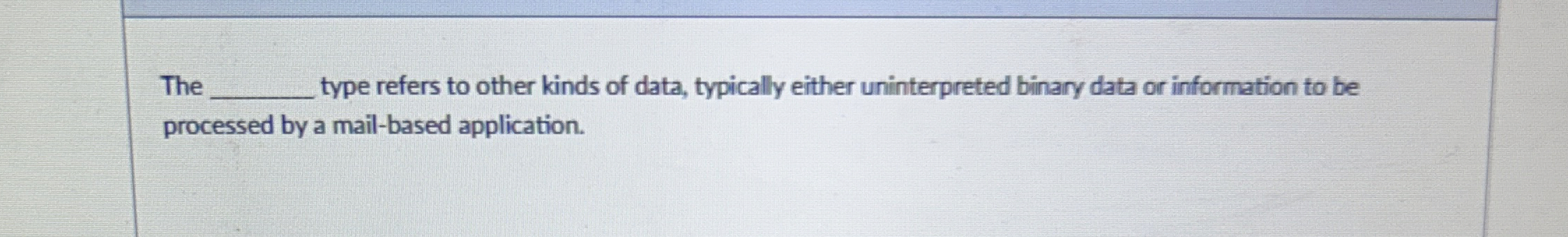 The type refers to other kinds of data, typically