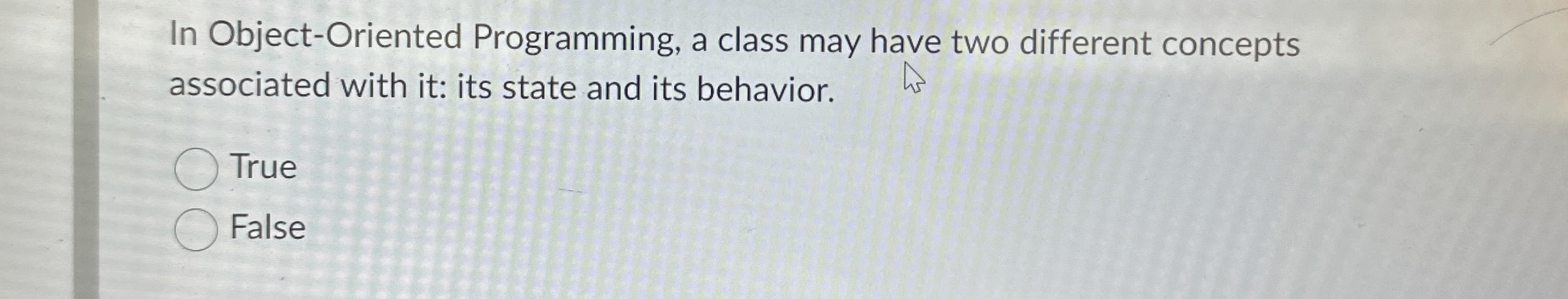 In Object - Oriented Programming, a class may