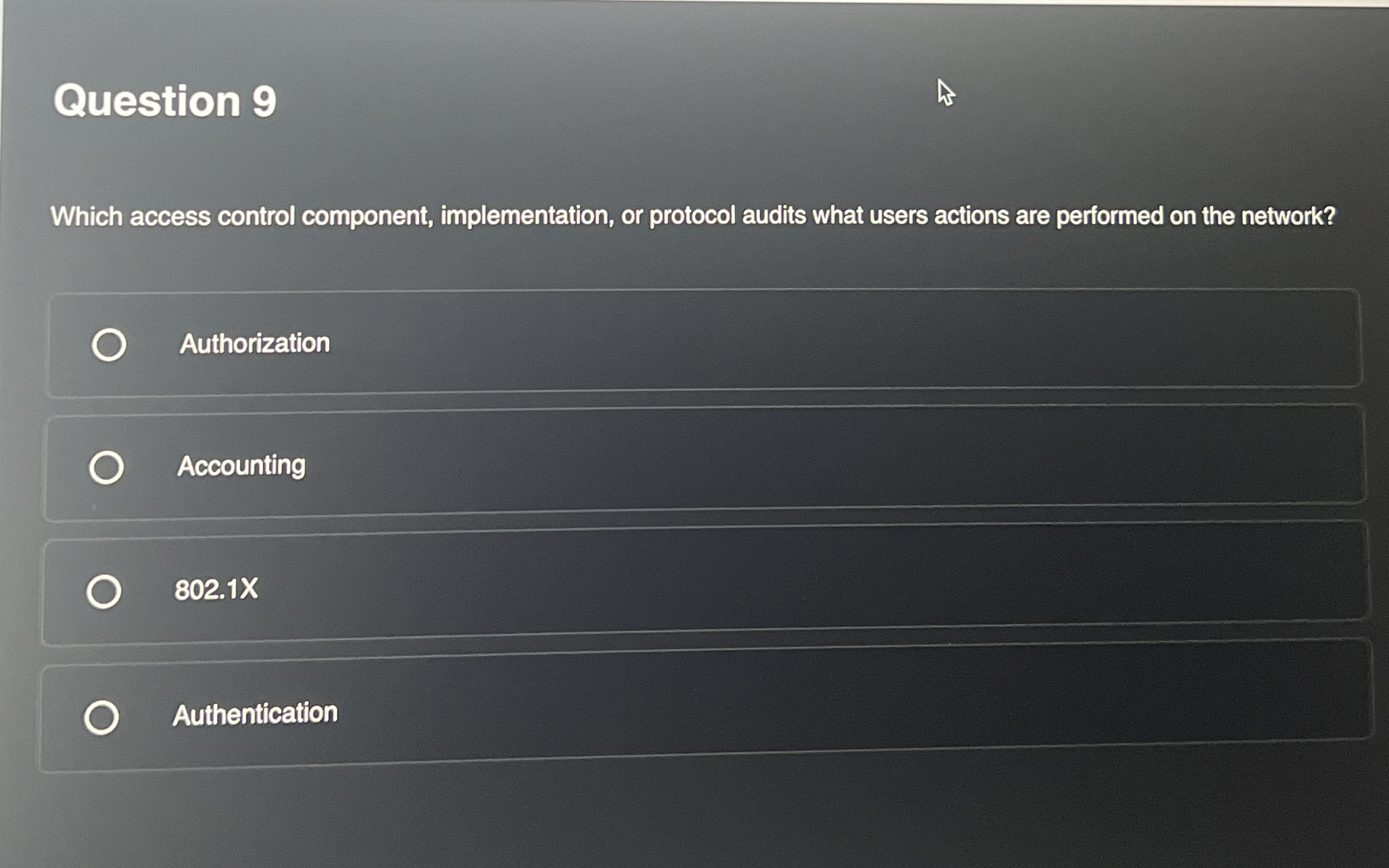 Question 9 Which access control component,