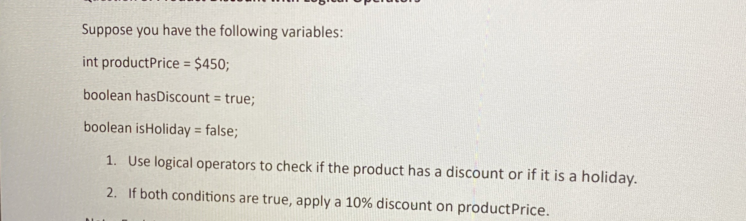 Suppose you have the following variables: int
