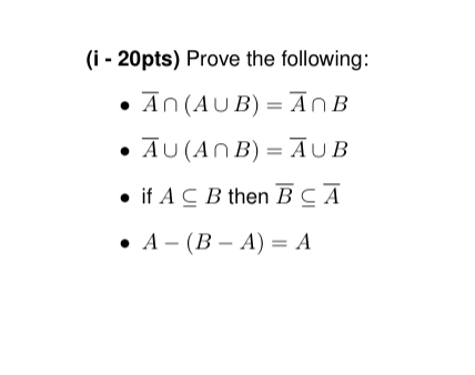 ( i - 2 0 pts ) Prove the following: ? b a r ( A