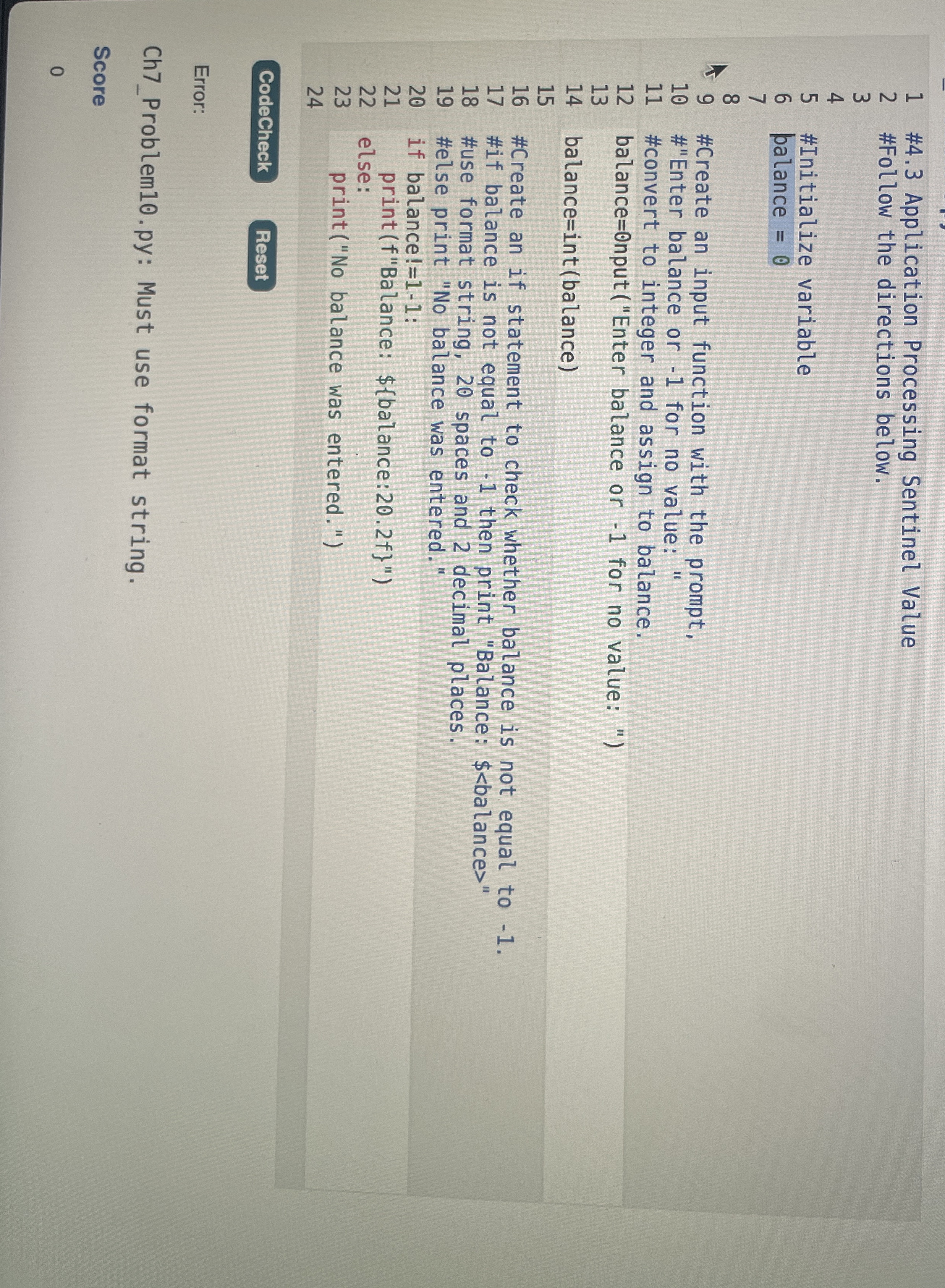 Error:Ch 7 _ Problem 1 0 . py: Must use format