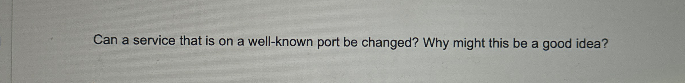Can a service that is on a well - known port be