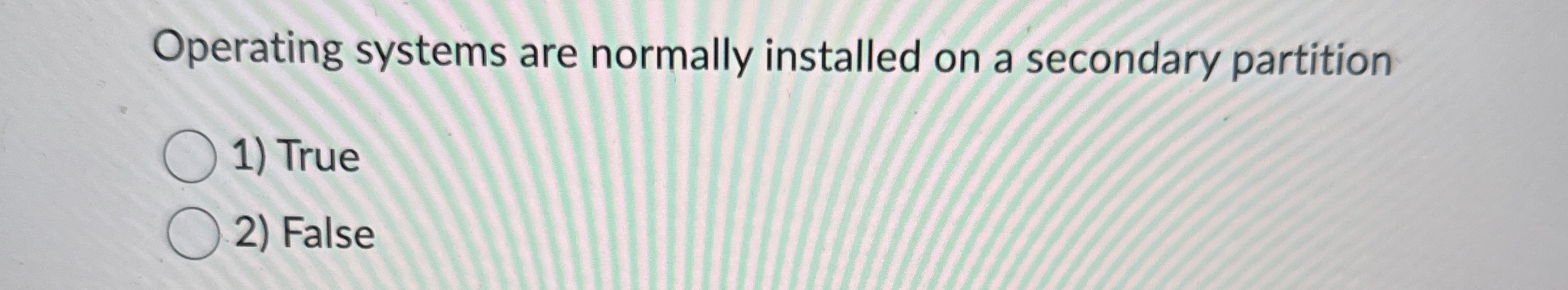 Operating systems are normally installed on a