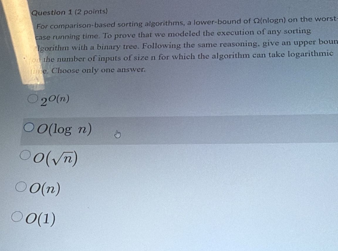 Question 1 ( 2 points ) For comparison - based
