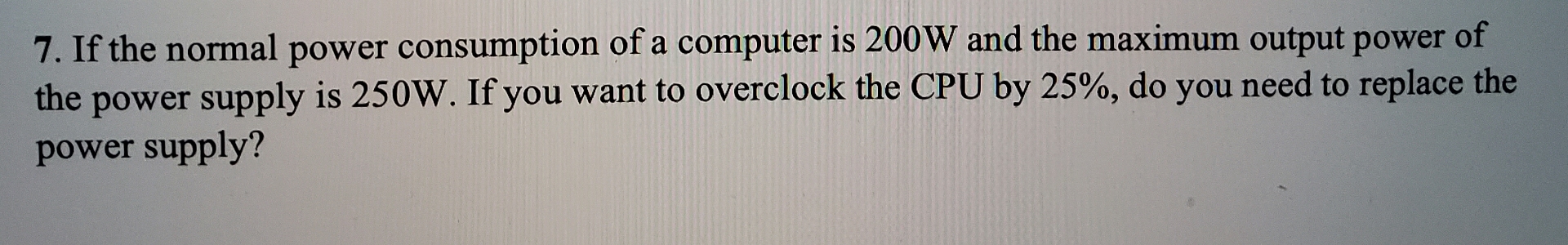 If the normal power consumption of a computer is