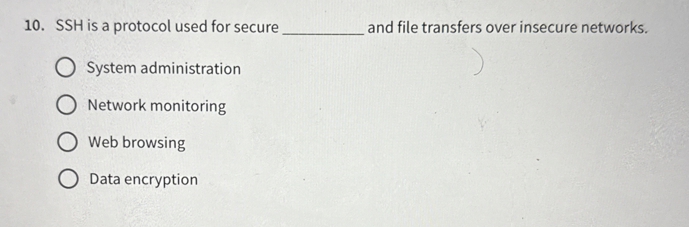 SSH is a protocol used for secure and file