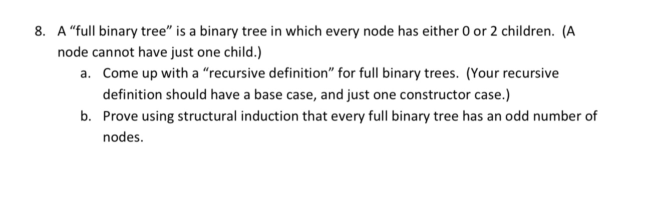 A "full binary tree" is a binary tree in which