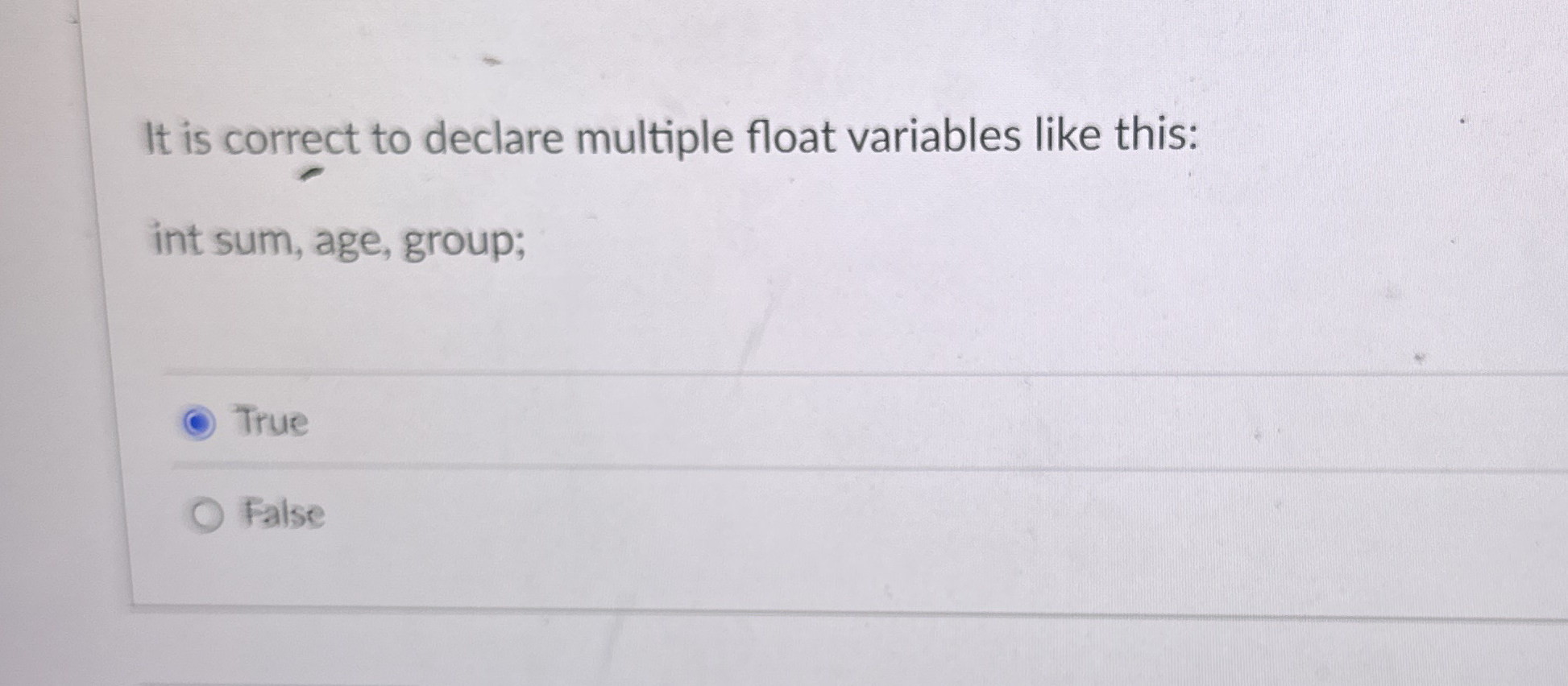 It is correct to declare multiple float variables