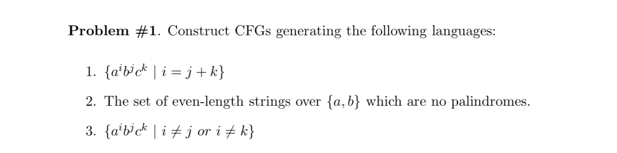 Automata theory. Problem # 1 . Construct CFGs
