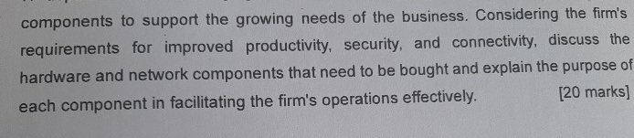 Considering the firm's requirements for improved