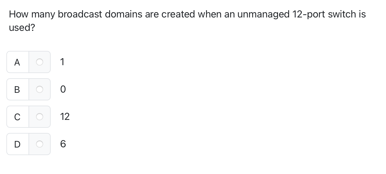 How many broadcast domains are created when an