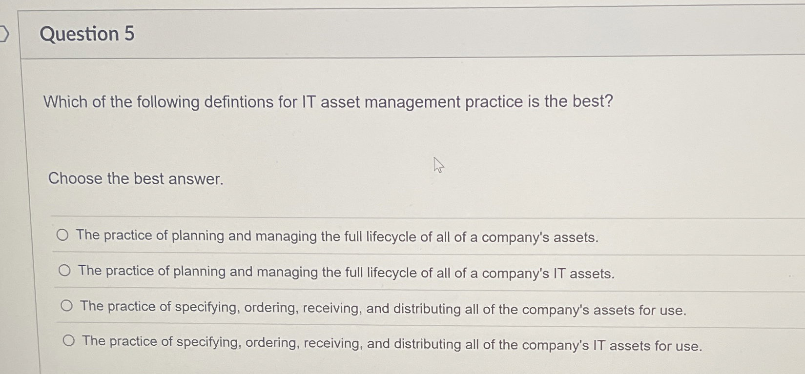 Question 5 Which of the following defintions for