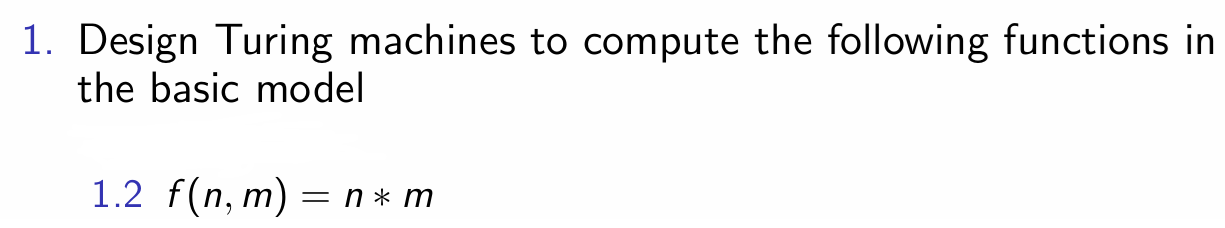 Design Turing machines to compute the following