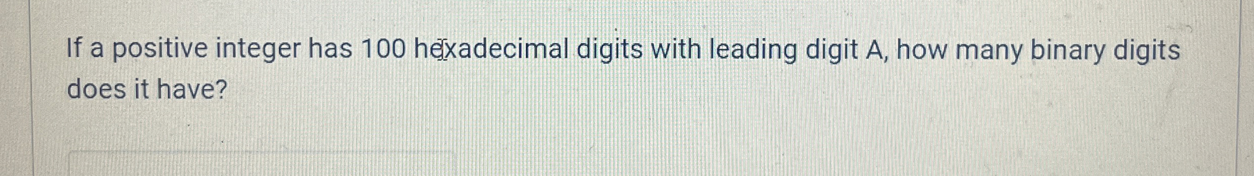 If a positive integer has 1 0 0 hexadecimal