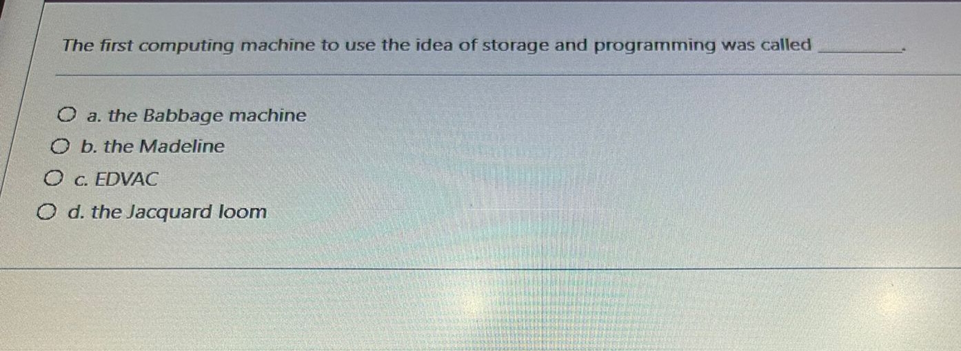 The first computing machine to use the idea of