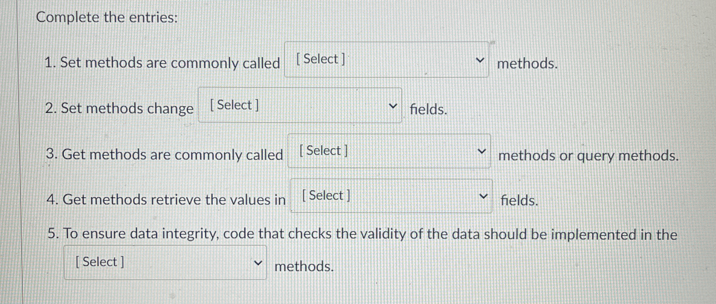 Complete the entries: Set methods are commonly