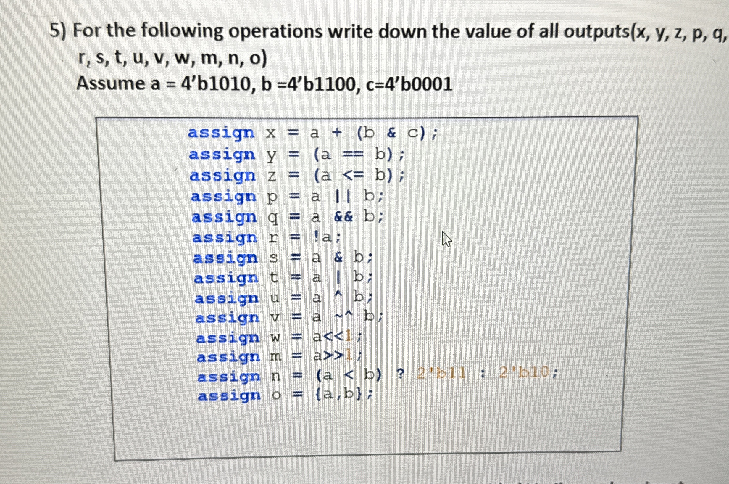 For the following operations write down the value