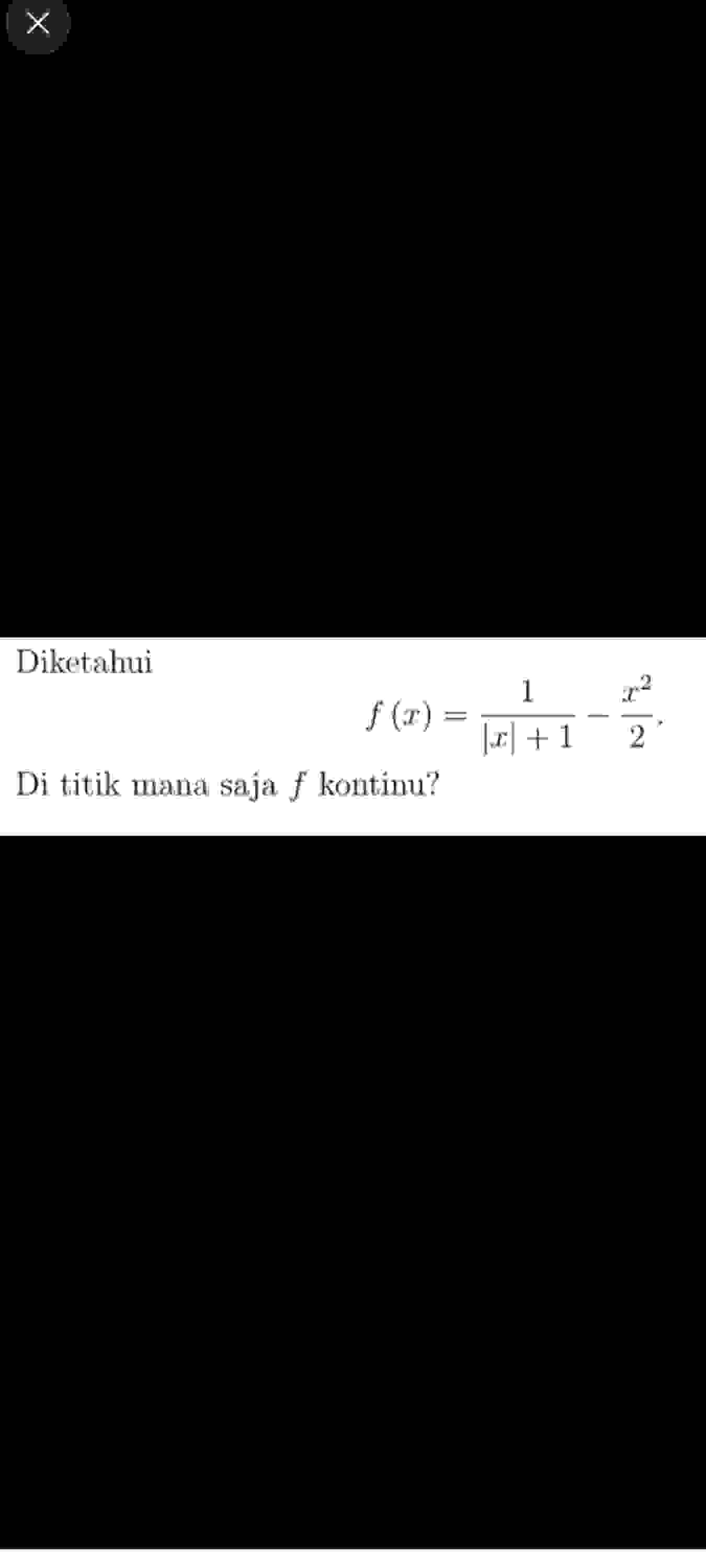 Diketahui f ( x ) = 1 | x | + 1 - x 2 2 Di titik