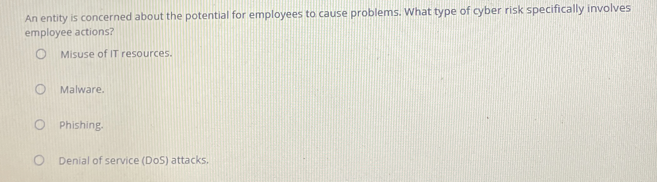 An entity is concerned about the potential for