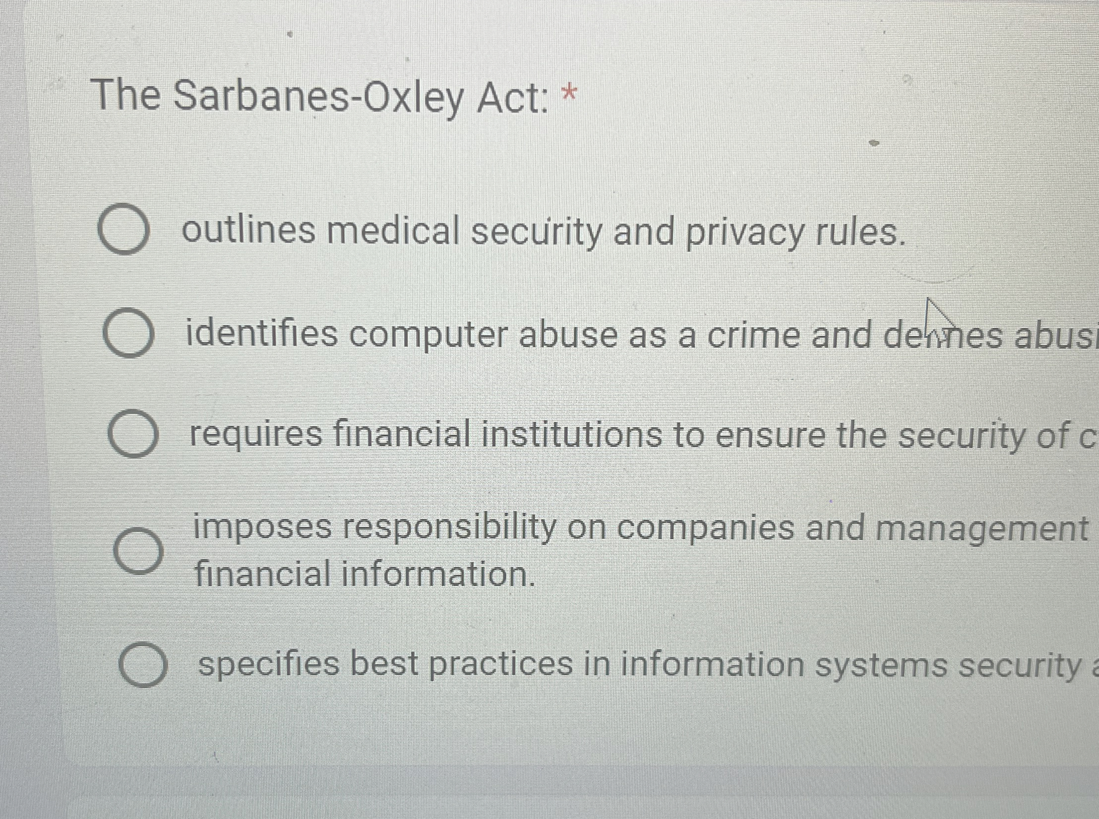 The Sarbanes - Oxley Act: * outlines medical