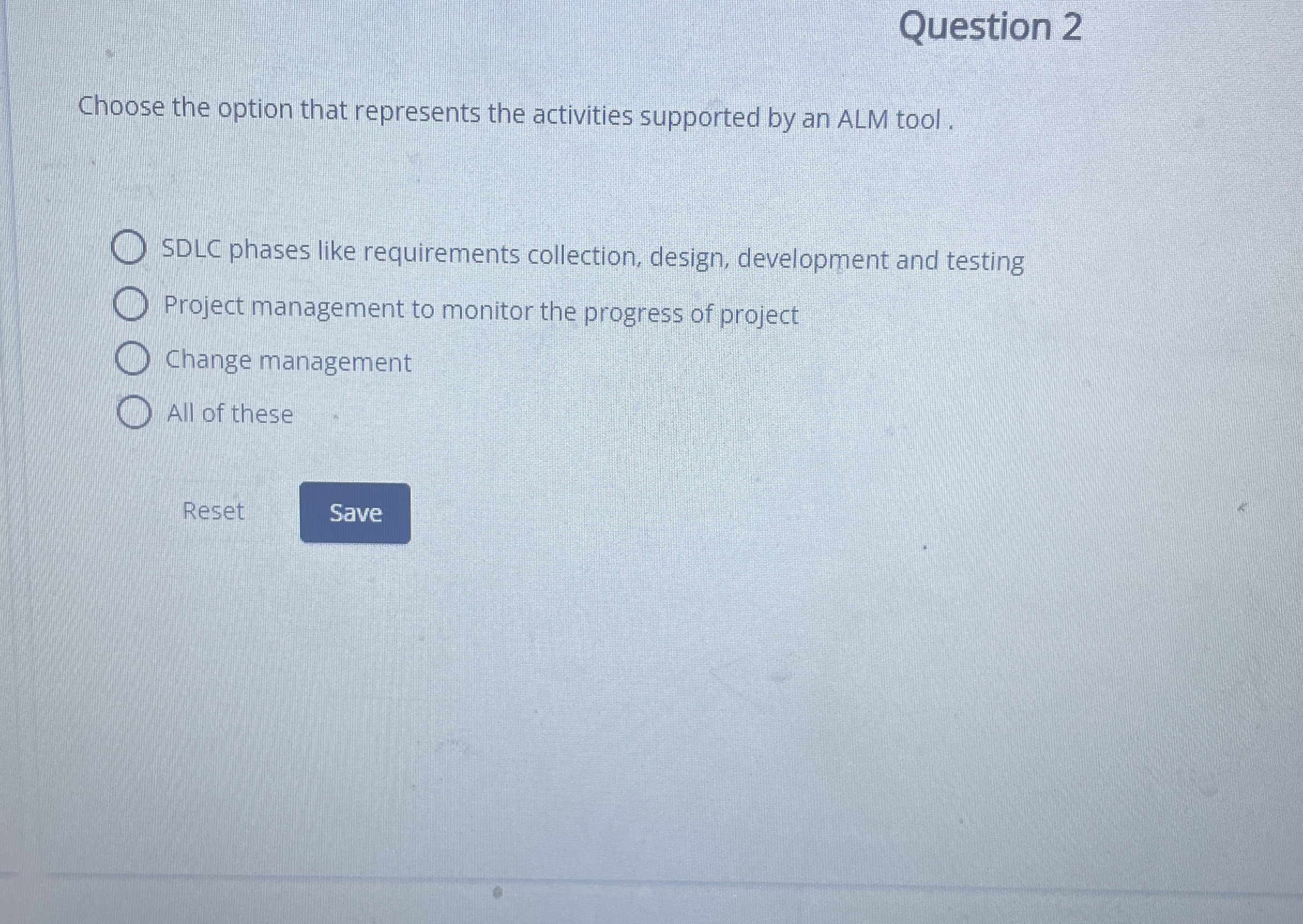 Question 2 Choose the option that represents the
