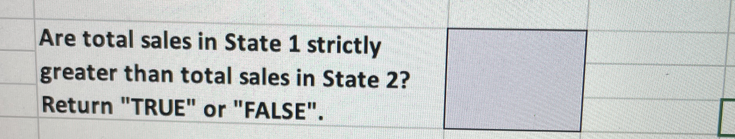 Are total sales in State 1 strictly greater than