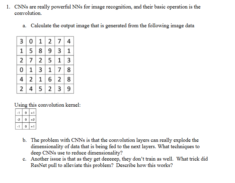 1 . CNNs are really powerful NNs for image