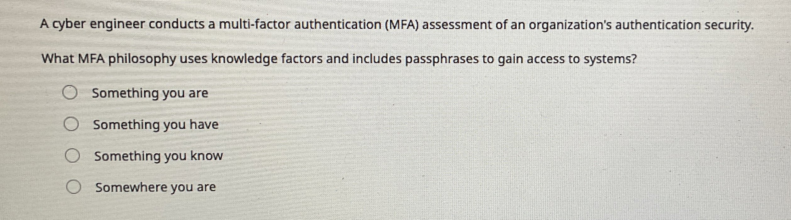 A cyber engineer conducts a multi - factor