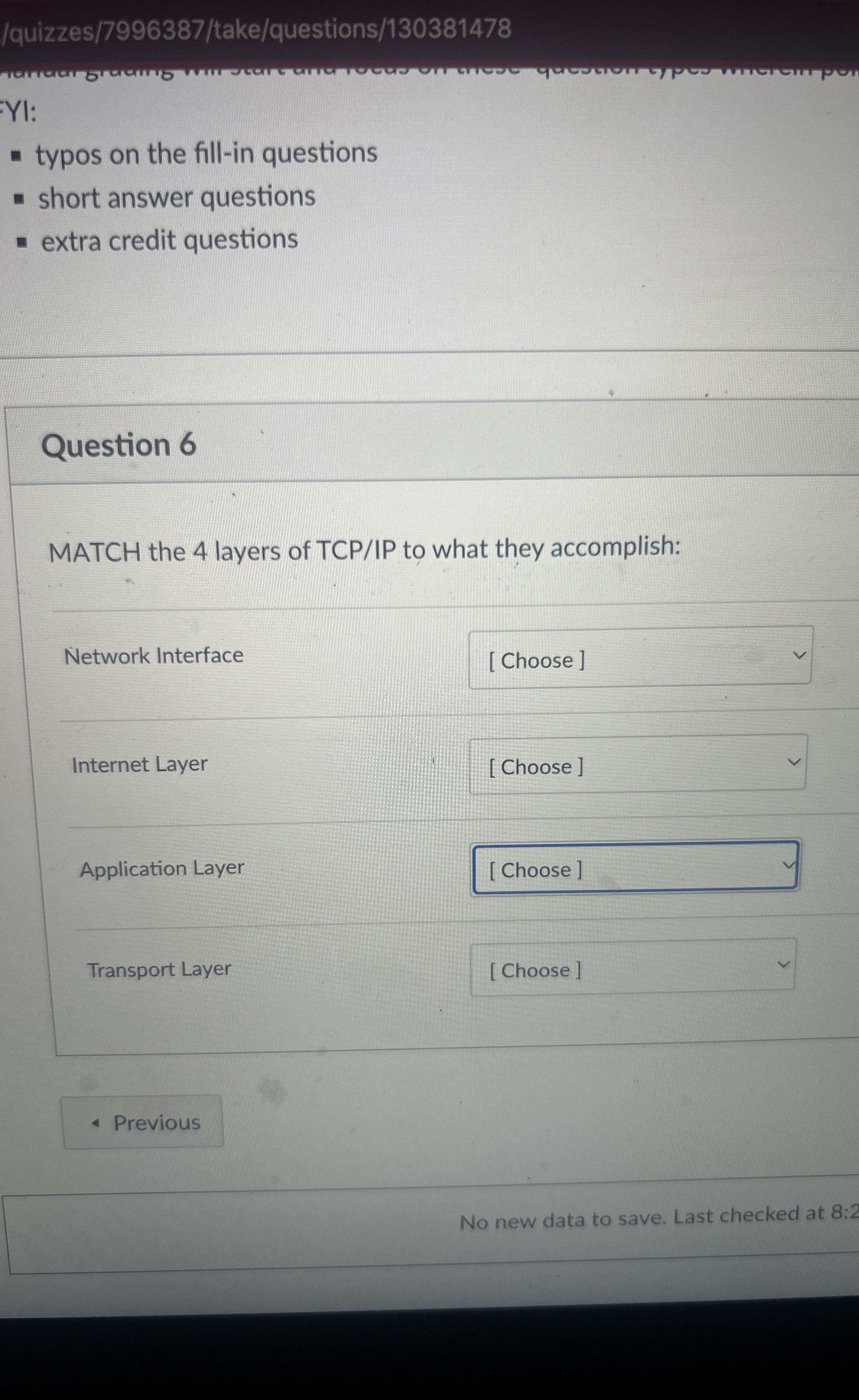Question 6 MATCH the 4 layers of TCP / IP to what