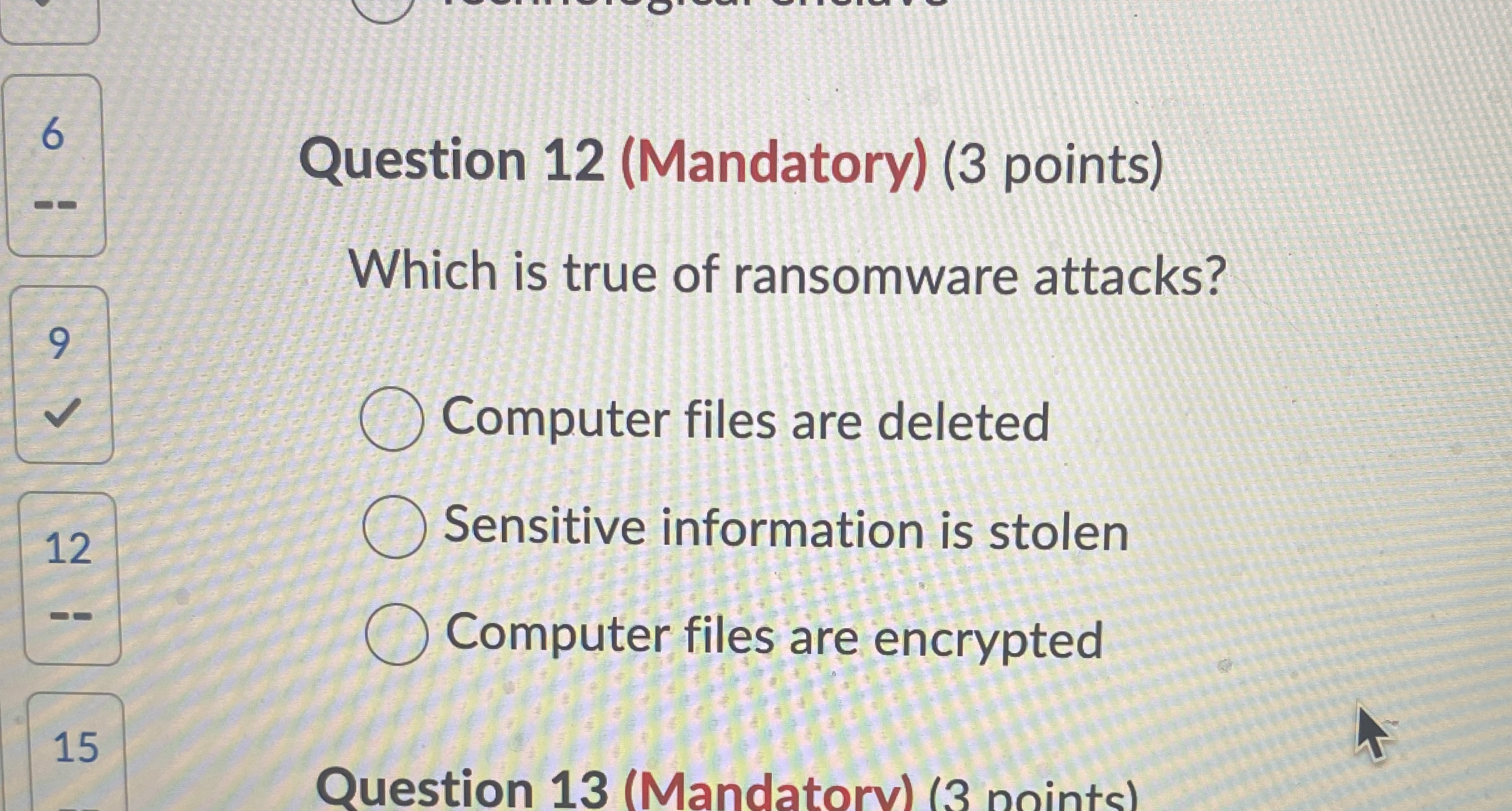 Question 1 2 ( Mandatory ) ( 3 points ) Which is